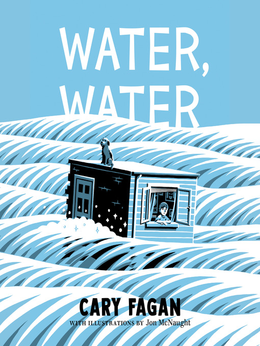 Title details for Water, Water by Cary Fagan - Wait list